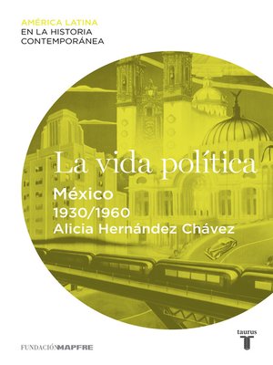 cover image of La vida política. México (1930-1960)
